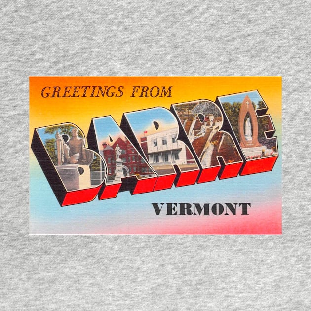 Greetings from Barre, Vermont - Vintage Large Letter Postcard by Naves